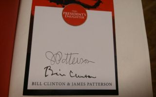 Bill Clinton & James Patterson Signed Autographed Book The President 