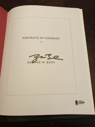 Portraits Of Courage Signed / Autographed Book George W Bush Beckett