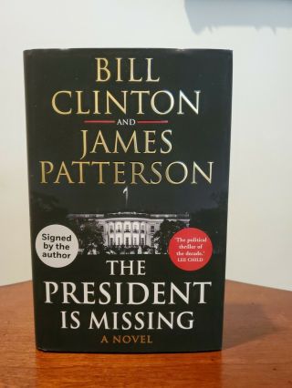 The President Is Missing Signed Bookplate By Bill Clinton And James Patterson