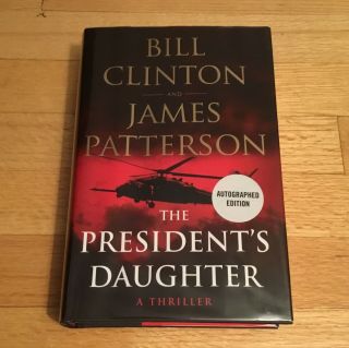 Bill Clinton James Patterson Dual Signed Autograph President’s Daughter Book 3