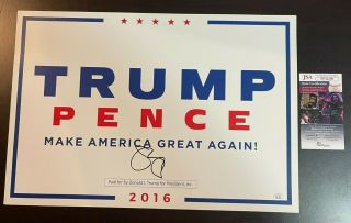Mike Pence Signed 13x19 Donald Trump Campaign Sign Autograph Jsa Maga