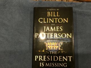 Bill Clinton/ James Patterson Signed The President Is Missing 1st Ed