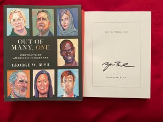 President George W.  Bush Signed Out Of Many,  One Book Portraits