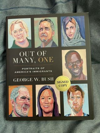 George W.  Bush SIGNED Book Out Of Many,  One In Hand Ready To Ship First Edition 2