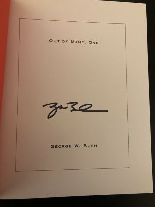George W.  Bush Signed Book Out Of Many,  One In Hand Ready To Ship First Edition