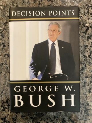 George W.  Bush,  Decision Points,  Signed,  1st Edition