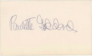 Paulette Goddard - Modern Times/the Great Dictator/signed Index Card
