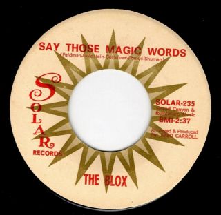 The Blox - Texas Garage 45 - Say Those Magic Words/the Way I 