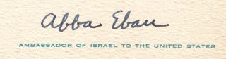 ABBA EBAN.  Israeli Foreign Minister,  1st UN Rep.  Card Signed as Ambassador to US 2