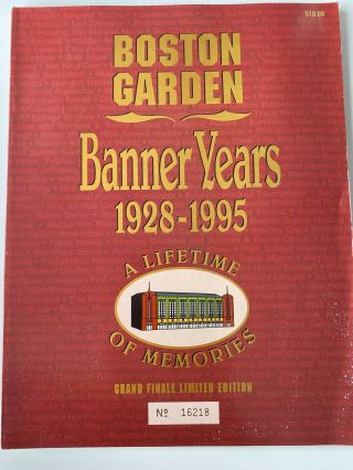 Boston Garden Banner Years 1928 - 1995 Limited Edition Program Celtics Bruins