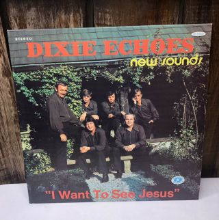 The Dixie Echoes.  " Sounds ".  " I Want To See Jesus ".  Tim Riley.  Oop Album