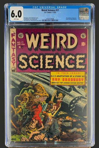 Weird Science 17 Cgc 6.  0 Ec Comics 1953 Golden Age Horror Scifi & Crime