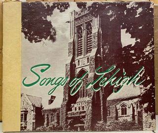 Songs Of Lehigh Lehigh University Bethlehem Pa 3 Vinyl Lps 1908 - 1951