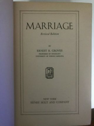 Marriage By Ernest R Groves 1946 Revised Edition,  Henry Holt And Company