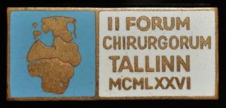 Ii Forum Chirurgorum Tallinn Mcmlxxvi,  Vintage Soviet Ussr Medical Pin Badge