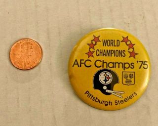 Vintage 1 3/4 " Round 1975 Pittsburgh Steelers Afc Champions Pin Metal Rare