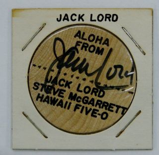 Jack Lord,  Actor Hawaii Five - O - Autograph On Hawaiian Wooden Nickel