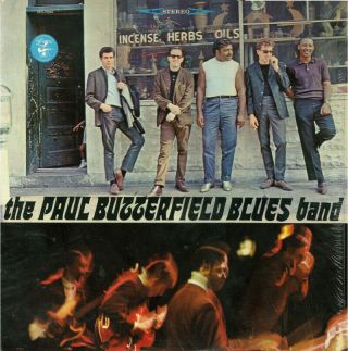 Paul Butterfield Blues Band - 1st Lp On The Elektra Records Label – 1966
