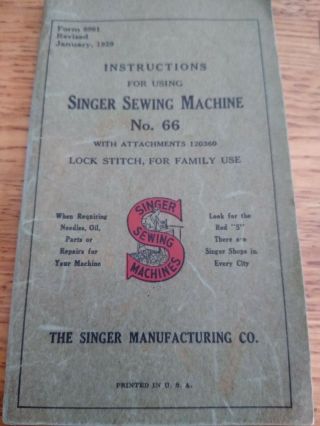 Vintage Singer Sewing Machine Instructions No 66 And Various Supplies