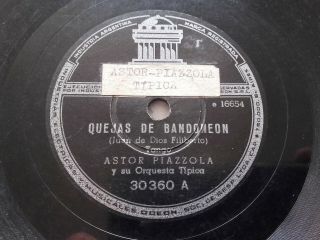 Astor Piazzolla Odeon 30360 Tango 78rpm Quejas De Bandoneon / Tu Palido Final