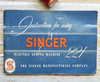 Rare 1955 Singer Featherweight 221 Sewing Machine Instruction Booklet
