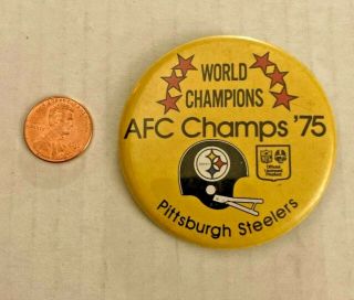 Vintage 2 1/4 " Round 1975 Pittsburgh Steelers Afc Champions Pin Metal Rare