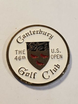 46th Us Open Ball Marker Canterbury Golf Club Embossed And Painted 1 "