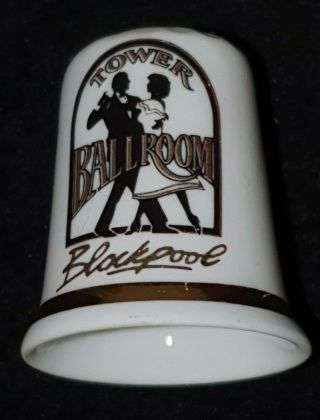 Vintage Fine Bone China Collectable Thimble Of Tower Ballroom Blackpool