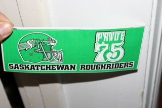 Vintage Saskatchewan Roughriders Cfl Football Rider 75 Pride Sticker