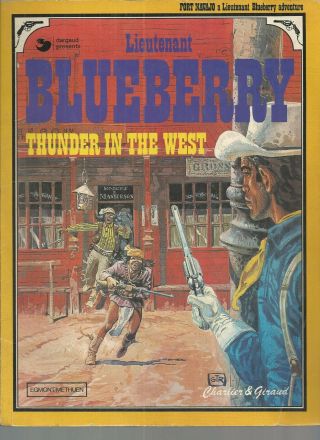 Lieutenant Blueberry Thunder In The West 1st Printing Dargaud 1977 Ex,