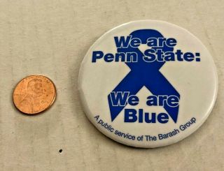 Vintage 2 1/4 " Round We Are Penn State We Are Blue Pin Metal Rare
