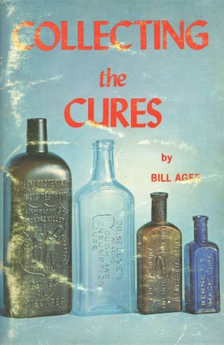 Antique Embossed Cure Medicine Bottles - Makers Types Dates / Scarce Book