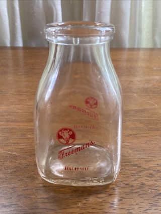 Half Pint Milk Bottle Freeman‘s Dairy Best By Test Duraglas 1948