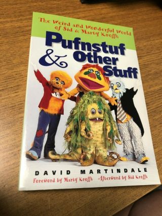 1998 Pufnstuf And Other Stuff The Weird World Of Sid And Marty Krofft Book